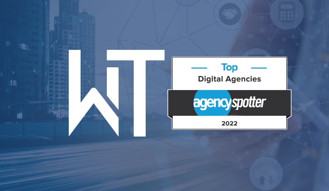 WiT Group Named 2022 Top Digital Agency By Agency Spotter