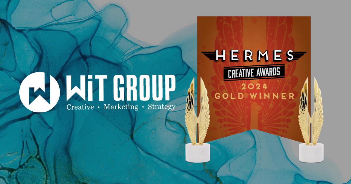 WiT Group Takes Home Two 2024 Gold Hermes Creative Awards